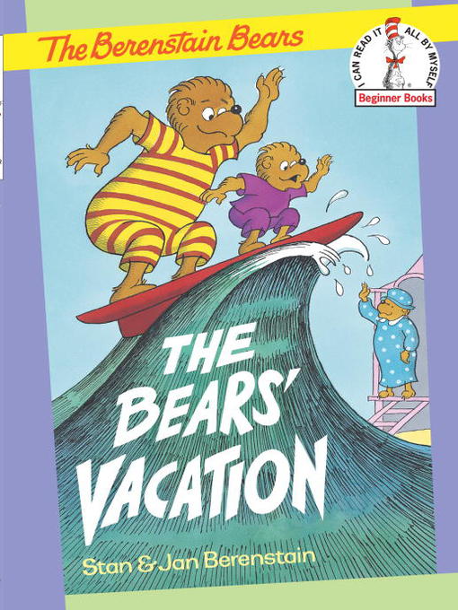 Title details for The Berenstain Bears The Bears' Vacation by Stan Berenstain - Wait list